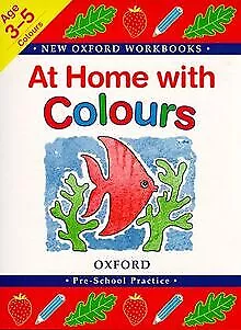 At Home with Colours (New Oxford Workbooks) | Buch | Zustand sehr gut