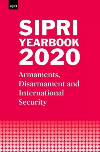 SIPRI YEARBOOK 2020: Armaments, Dis..., Stockholm Inter