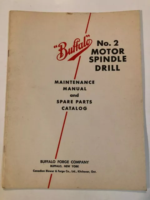 Buffalo Forge Co. No.2 Motor Spindle Drill Machine Maintenance & Parts Original