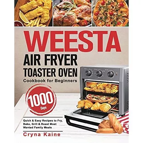 https://www.picclickimg.com/y24AAOSwVydkndgr/WEESTA-Air-Fryer-Toaster-Oven-Cookbook-for-Beginners.webp