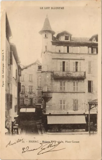 CPA Le Lot Illustre - FIGEAC - Maison XVI siecle , Place Carnot (123052)