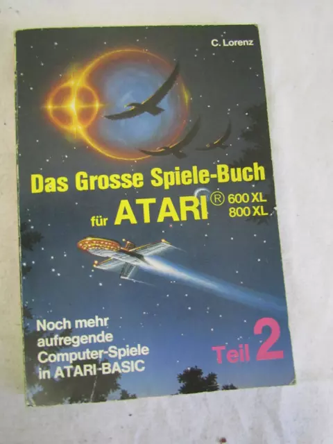 Das große Spiele-Buch für ATARI 600 XL / 800 XL - Teil 2 (C. Lorenz)  (R1)