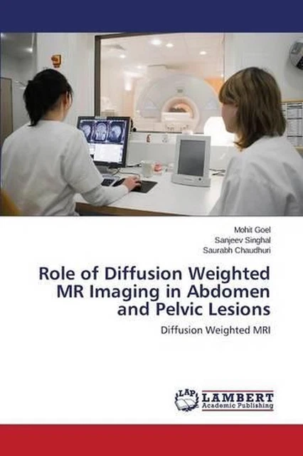 ROLE OF DIFFUSION Weighted MR Imaging in Abdomen and Pelvic Lesions by ...