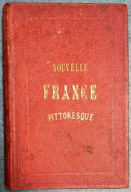 1873 Nouvelle France Pittoresque Libro antiguo ilustrado