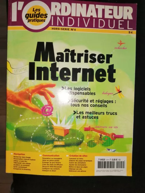 Les guides pratiques Maitriser INTERNET Hors série 4 --ORDINATEUR INDIVIDUEL