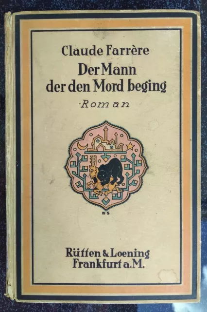 Claude Farrere Der Mann der den Mord beging Roman 1921