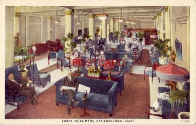 LOBBY, HOTEL MANX, SAN FRANCISCO, CALIF. Running Distilled Ice Water