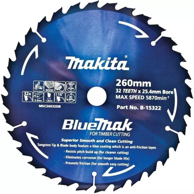 MAKITA B-15322 BLUEMAK 260mm x 32 TEETH 25.4mm BORE TCT MITRE SAW BLADE