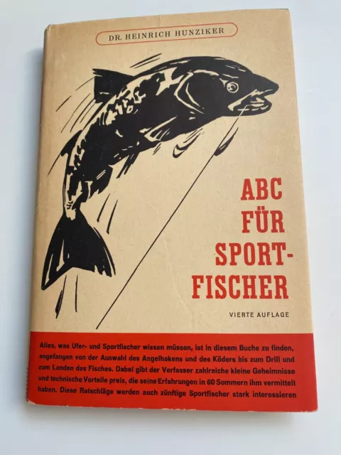 ABC für Sportfischer - Die Technik der Angelfischerei DR. H. Hunziker K305-18