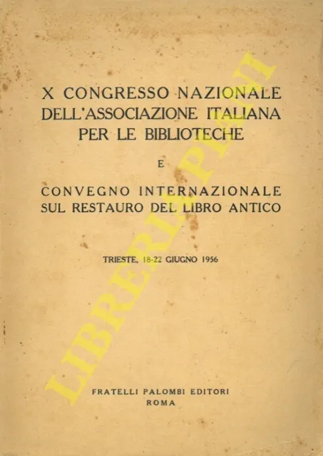 AA.VV. - X Congresso Nazionale dell'Associazione Italiana per le Biblioteche e