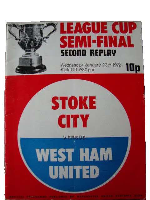 1972 LEAGUE CUP SEMI FINAL 2ND REPLAY - STOKE CITY v WEST HAM UNITED