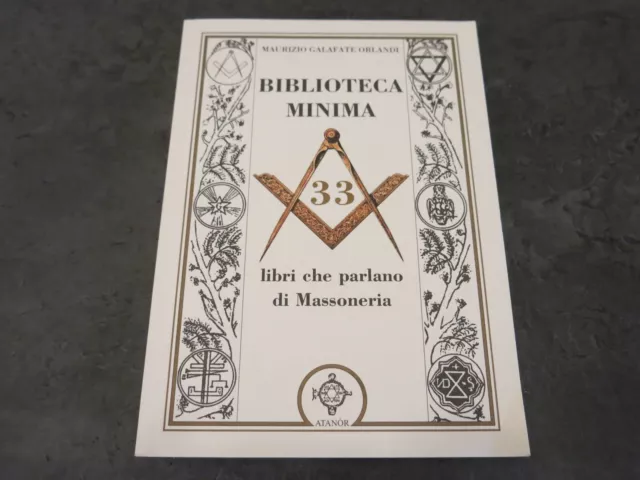 Libri che Parlano di Massoneria Biblioteca Minima 33 Atanor Maurizio Orlandi