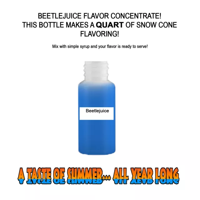 Beetlejuice Mix Snow Cone/Shaved Ice Flavor Concentrate Makes 1 Quart