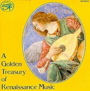 A Golden Treasury of Renaissance Music [CD]