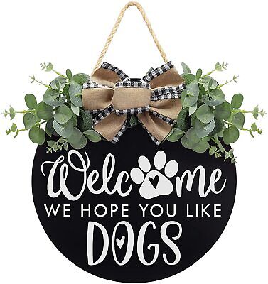Welcome We Hope You Like Dogs Farmhouse Door Sign for Front Door Porch Decor