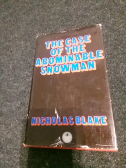 The Case of the Abominable Snowman by Nicholas Blake 1974 Collins Crime Club.