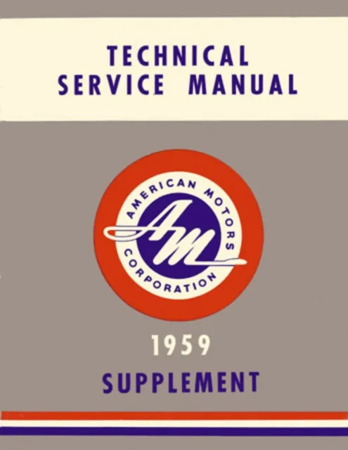 1959 AMC Service Shop Repair Manual Book Supplement Engine Drivetrain Electrical