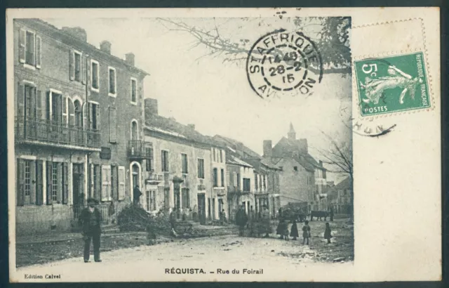 Cpa - REQUISTA (12 Aveyron) Rue du Foirail - carte écrite, 1915