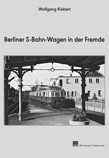 Berliner S-Bahn Wagen in der Fremde Rbd Berlin Danzig Peenemünde Neddermeyer DDR