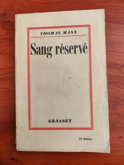 T.MANN: SANG RESERVE ed GRASSET 1931 - livre ancien- lot EUR 8,00