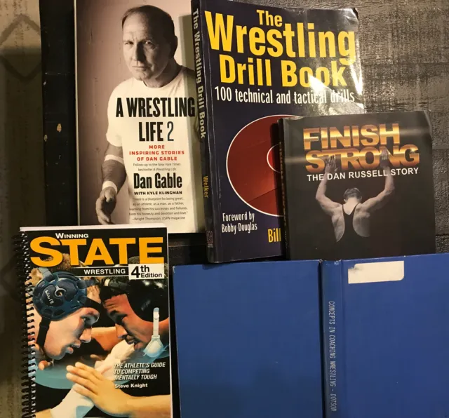 Wrestling books. Dan Gable. Winning State. Drill Book. Finish Strong.   Concepts