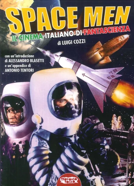 Libri Luigi Cozzi - Space Men. Il Cinema Italiano Di Fantascienza