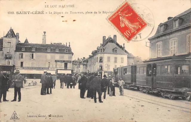 Cpa 46 Saint Cere Le Departure Du Tramway Place De La Republique / Train In The Uk