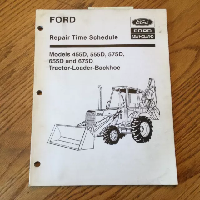 FORD 455D 555D 575D 655D 675D Tractor Backhoe Loader REPAIR TIME SCHEDULE MANUAL