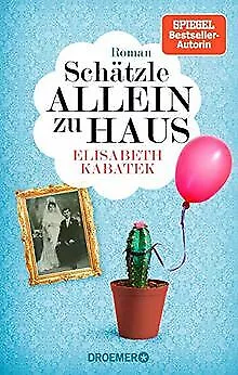 Schätzle allein zu Haus: Roman von Kabatek, Elisabeth | Buch | Zustand gut