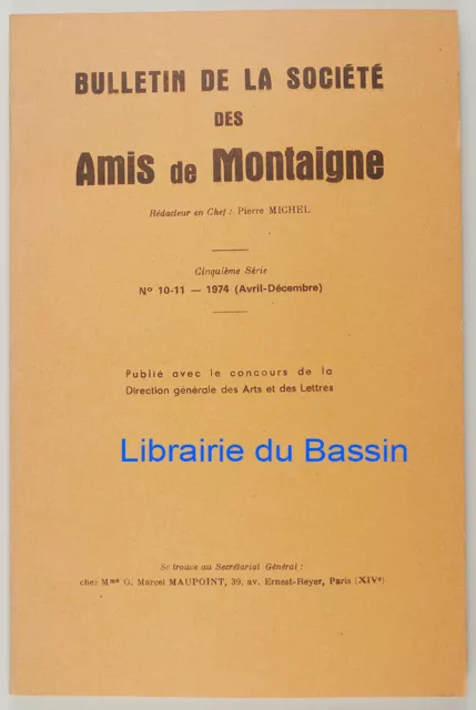 Bulletin de la Société des Amis de Montaigne n°10-11 Collectif 1974