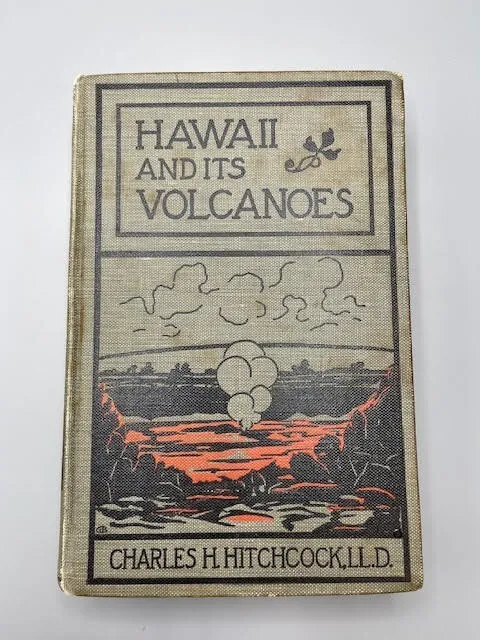 Hawaii & Its Volcanos 1909 Hitchcock 1Rst Ed - Ex Marlon Brando - No Reserve!