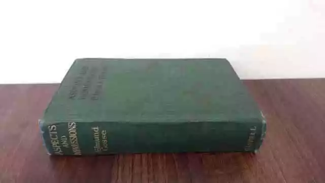 Aspects And Impressions, Edmund Gosse (Ed), Cassell And Co Ltd, 1