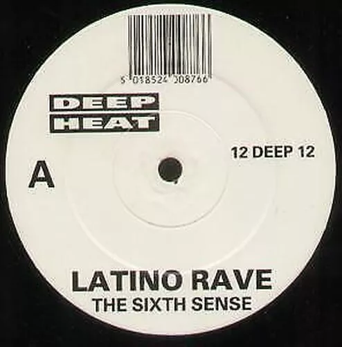 Latino Rave Sixth Sense 12" vinyl UK Deep Heat 1990 featuring 7" a side mix and