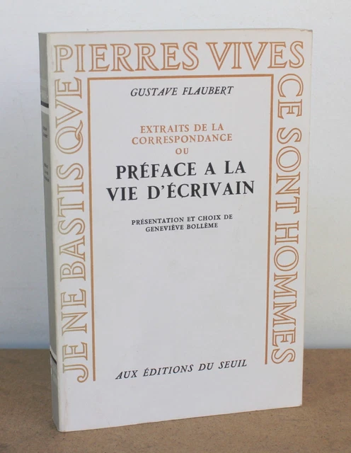Extraits de la correspondance ou préface à la vie d'écrivain G. Flaubert 1963