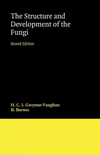 Structure and Development of Fungi by B. Gwynne-Vaughan