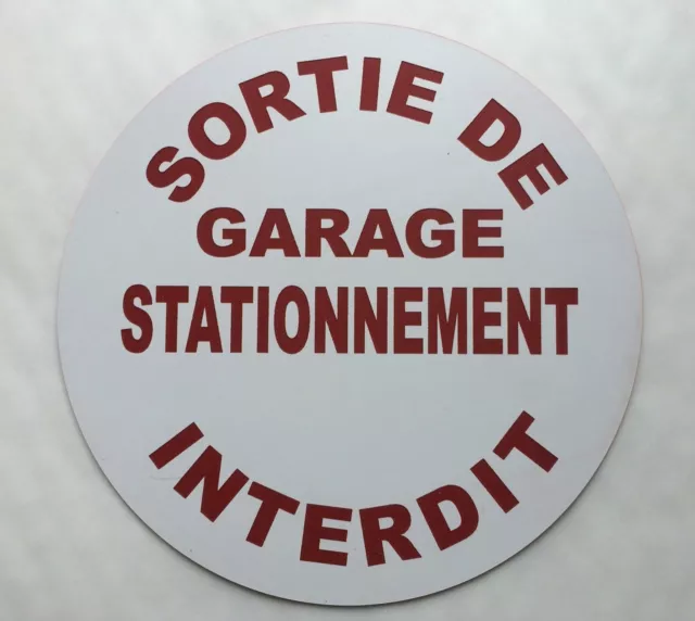 panneau SORTIE DE GARAGE STATIONNEMENT INTERDIT signalétique