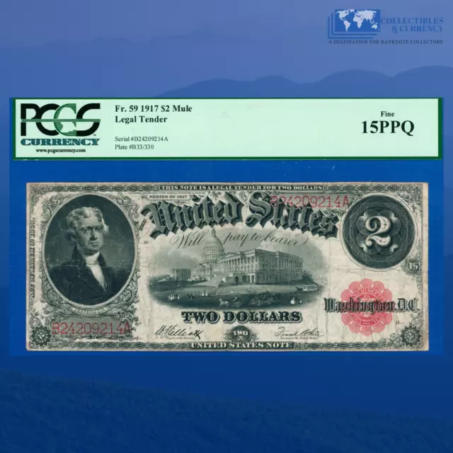 Fr.59 1917 $2 Two Dollars "BRACELLET REVERSE" Legal Tender, PCGS 15 PPQ #09214