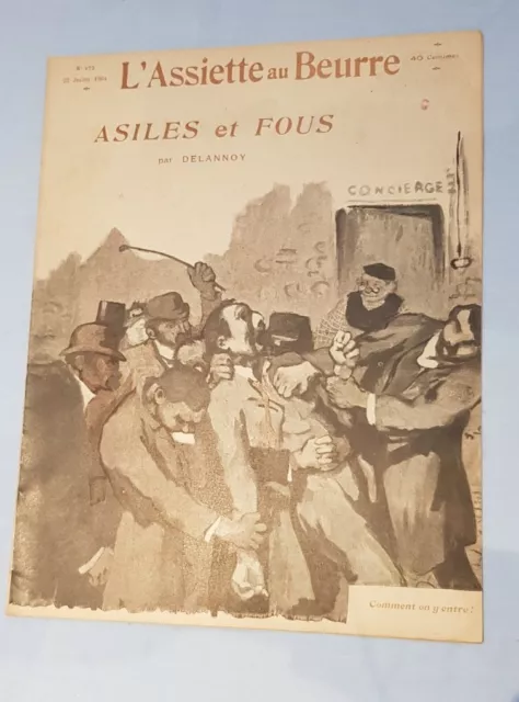 L'assiette au beurre - n° 173 - 23/07/1904 - Asiles et fous - Dessins Delannoy.