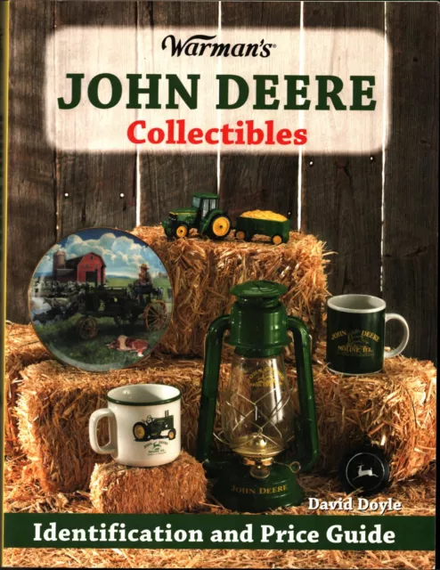 Warmans JOHN DEERE Collectables book by David Doyal 254 pages Nostalgic