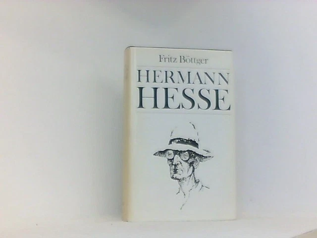Hermann Hesse. Leben-Werk-Zeit Böttger, Fritz: 660795149