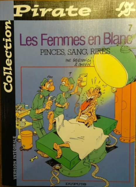 Les Femmes en Blanc 7 Pinces,Sang,Rires| Cauvin |B.D. Souple |2001 | *Comme Neuf