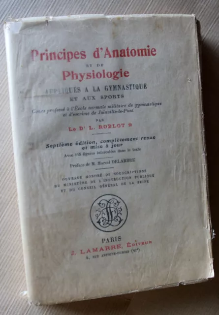 Principes d'Anatomie et de Physiologie appliqués à la Gymnastique - L. Roblot