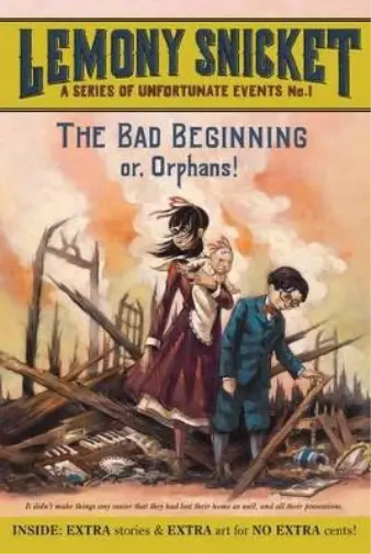 Lemony Snicket The Bad Beginning Or, Orphans! (Poche)