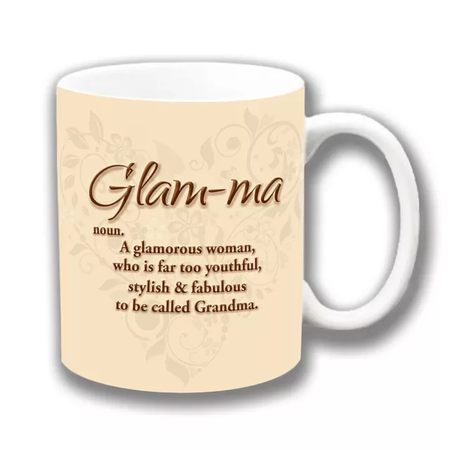 Glam-ma Grandma 10oz Ceramic Coffee Tea Mug Message Fabulous Glamorous Stylish