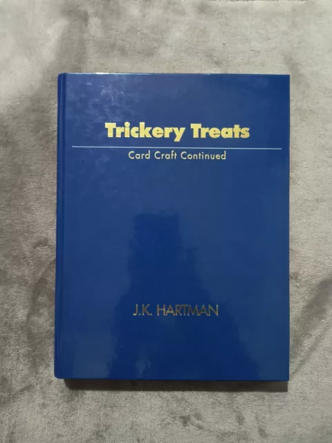 Trickery Treats By J. K. Hartman - Hardcover Card Magic Book - Richard Kaufman