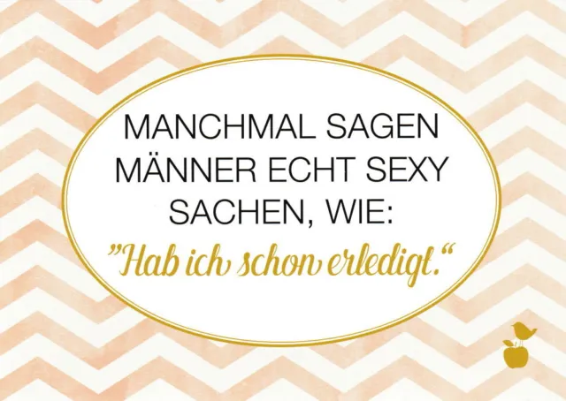Postkarte Sprüche & Humor "Manchmal sagen Männer echt sexy Sachen, ..."