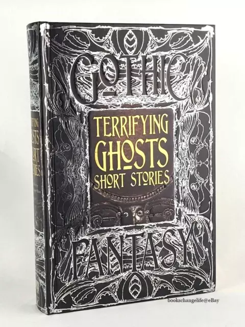 TERRIFYING GHOSTS SHORT STORIES Anthology Gothic Fantasy Deluxe Hardcover NEW