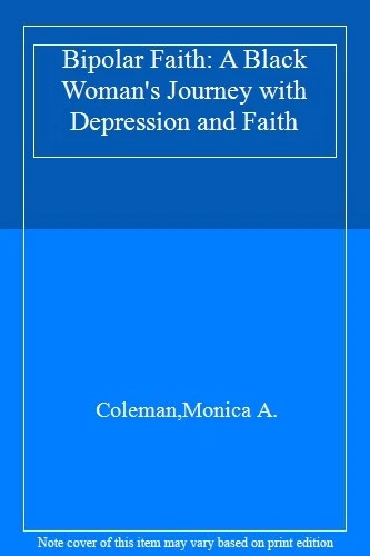 BIPOLAR FAITH: A Black Woman's Journey with Depression and Faith EUR 17 ...