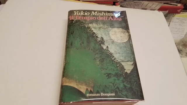 MISHIMA - IL TEMPIO DELL'ALBA- BOMPIANI - 1a ed 1984, 31ag25 MISHIMA - IL TEMPIO DELL'ALBA- BOMPIANI - 1a ed 1984, 31ag25