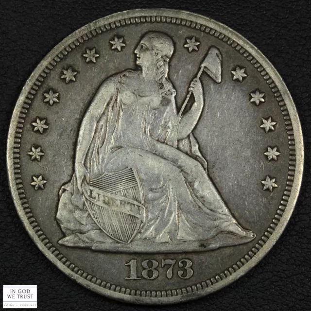 1873 Seated Liberty Silver Dollar $1